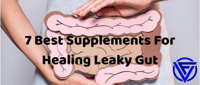 7 Best Supplements For Healing Leaky Gut (That Actually Work)